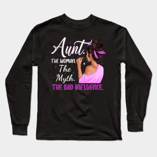 Aunt The Woman The Myth The Bad Influence Vintage Women Shirt Long Sleeve T-Shirt